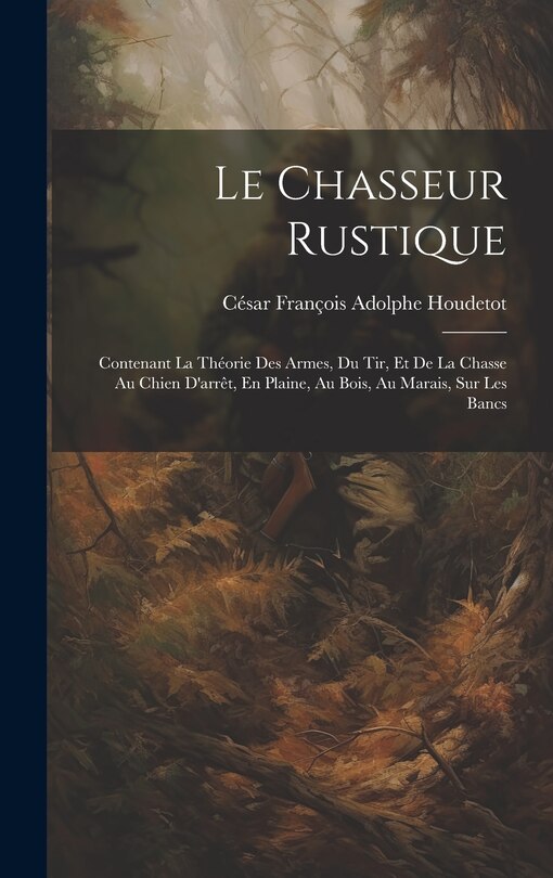 Front cover_Le Chasseur Rustique
