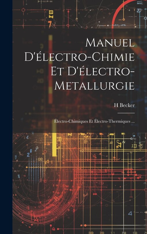 Front cover_Manuel D'électro-Chimie Et D'électro-Metallurgie
