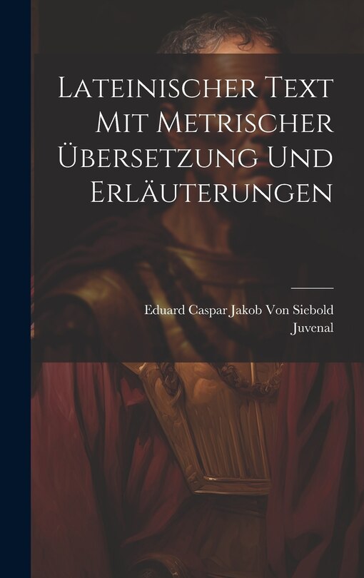 Front cover_Lateinischer Text Mit Metrischer Übersetzung Und Erläuterungen