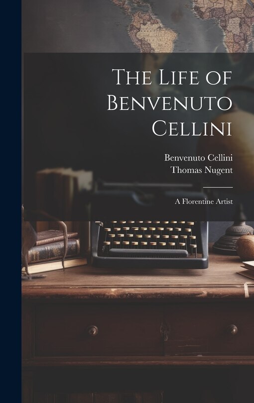 Couverture_The Life of Benvenuto Cellini