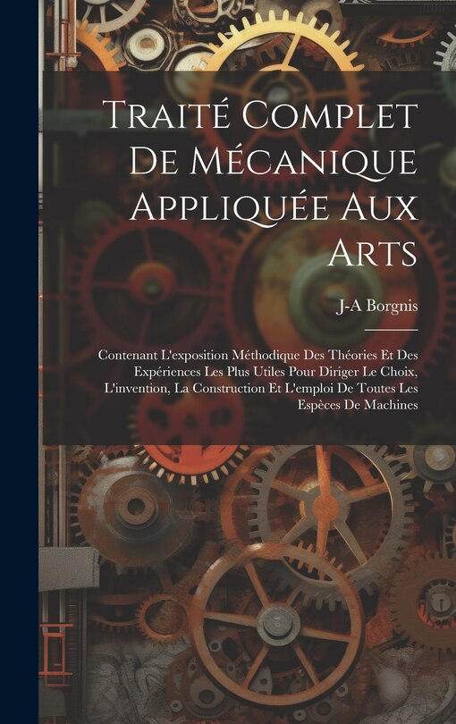 Couverture_Traité Complet De Mécanique Appliquée Aux Arts