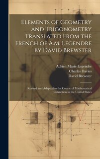Couverture_Elements of Geometry and Trigonometry Translated From the French of A.M. Legendre by David Brewster