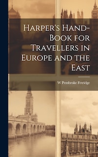 Couverture_Harper's Hand-Book for Travellers in Europe and the East