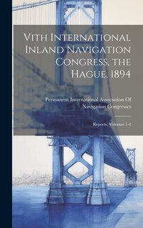 Couverture_Vith International Inland Navigation Congress, the Hague, 1894