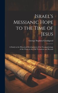 Front cover_Israel's Messianic Hope to the Time of Jesus
