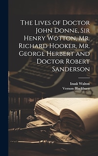 Front cover_The Lives of Doctor John Donne, Sir Henry Wotton, Mr. Richard Hooker, Mr. George Herbert and Doctor Robert Sanderson
