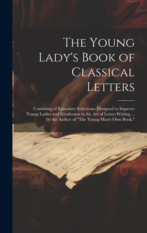 Front cover_The Young Lady's Book of Classical Letters