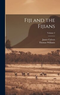 Front cover_Fiji and the Fijians; Volume 2