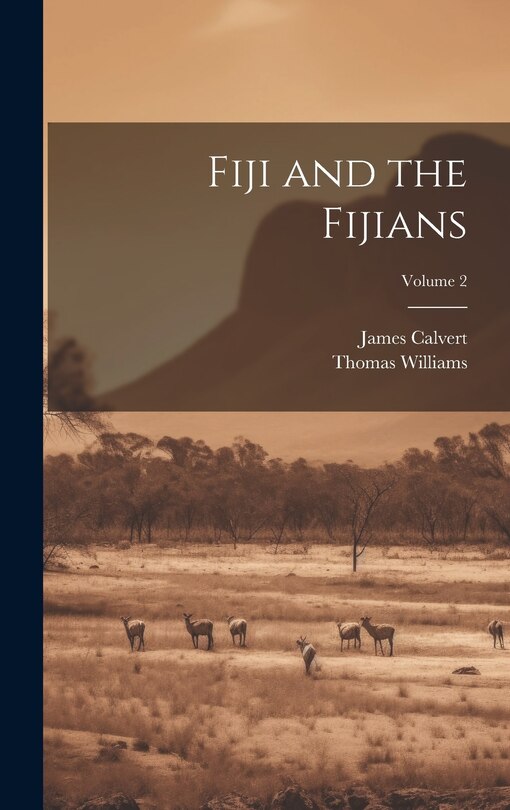 Front cover_Fiji and the Fijians; Volume 2