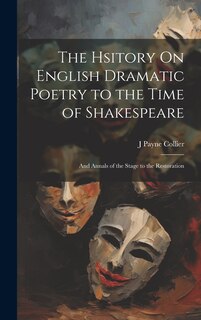 Couverture_The Hsitory On English Dramatic Poetry to the Time of Shakespeare