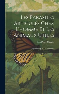 Front cover_Les Parasites Articulés Chez L'homme Et Les Animaux Utiles