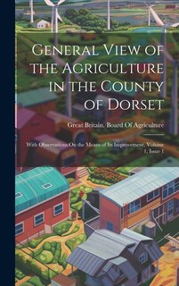 Front cover_General View of the Agriculture in the County of Dorset