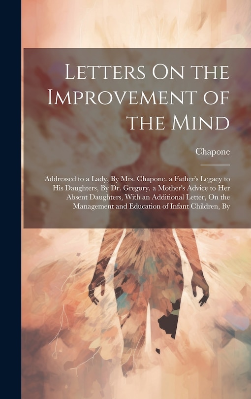 Front cover_Letters On the Improvement of the Mind