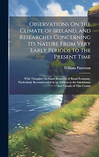 Front cover_Observations On the Climate of Ireland, and Researches Concerning Its Nature From Very Early Periods to the Present Time