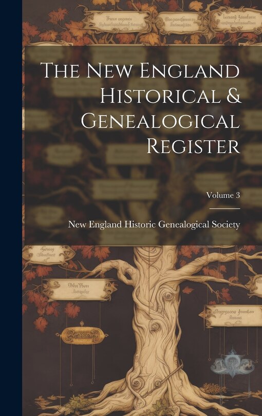 Front cover_The New England Historical & Genealogical Register; Volume 3