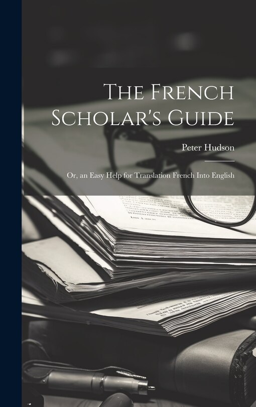 Front cover_The French Scholar's Guide