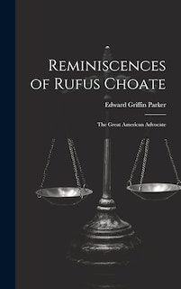 Front cover_Reminiscences of Rufus Choate