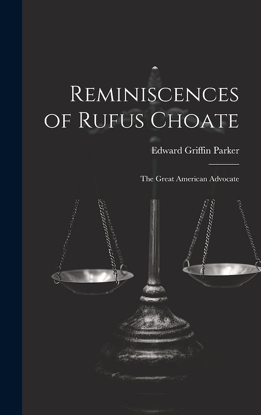 Front cover_Reminiscences of Rufus Choate