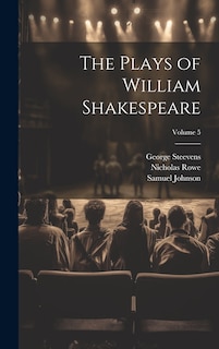 Front cover_The Plays of William Shakespeare; Volume 5