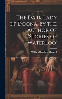 Front cover_The Dark Lady of Doona, by the Author of 'stories of Waterloo'