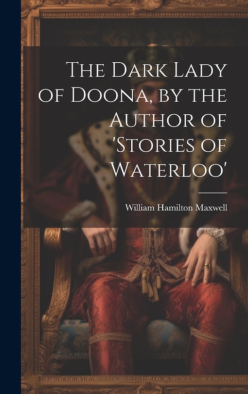 Front cover_The Dark Lady of Doona, by the Author of 'stories of Waterloo'