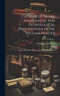 Front cover_Catalogue of the Anatomical and Pathological Preparations of Dr. William Hunter