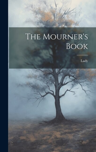 Front cover_The Mourner's Book