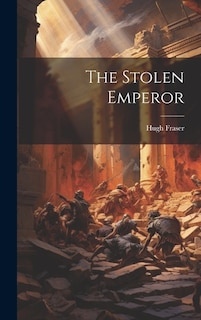 The Stolen Emperor