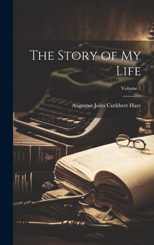 Front cover_The Story of My Life; Volume 1