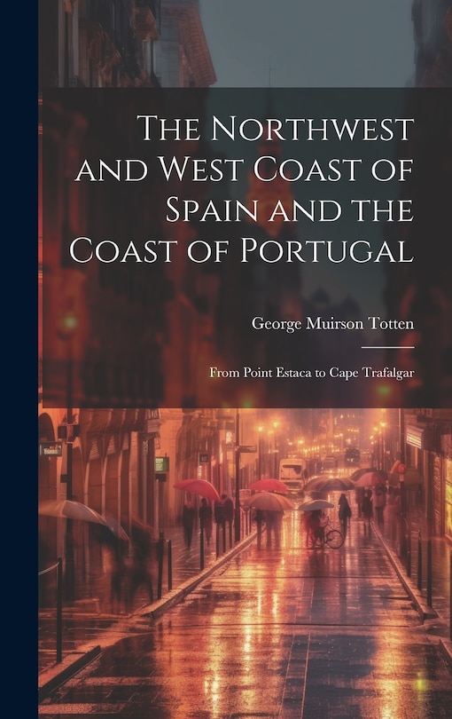 Front cover_The Northwest and West Coast of Spain and the Coast of Portugal