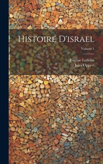 Front cover_Histoire D'israel; Volume 1