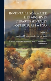 Couverture_Inventaire Sommaire Des Archives Départementales Postérieures À 1790