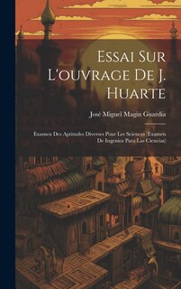Couverture_Essai Sur L'ouvrage De J. Huarte