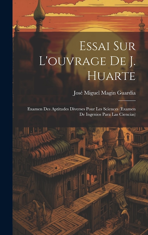 Couverture_Essai Sur L'ouvrage De J. Huarte
