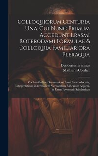 Couverture_Colloquiorum Centuria Una, Cui Nunc Primum Accedunt Erasmi Roterodami Formulae & Colloquia Familiariora Pleraqua