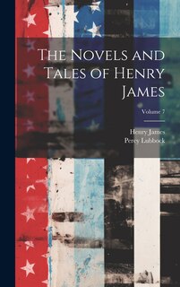 Couverture_The Novels and Tales of Henry James; Volume 7