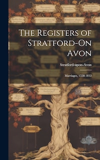 Front cover_The Registers of Stratford-On Avon
