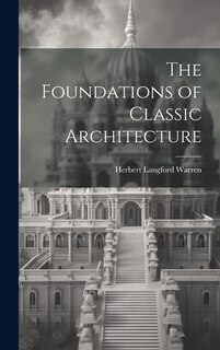 Couverture_The Foundations of Classic Architecture