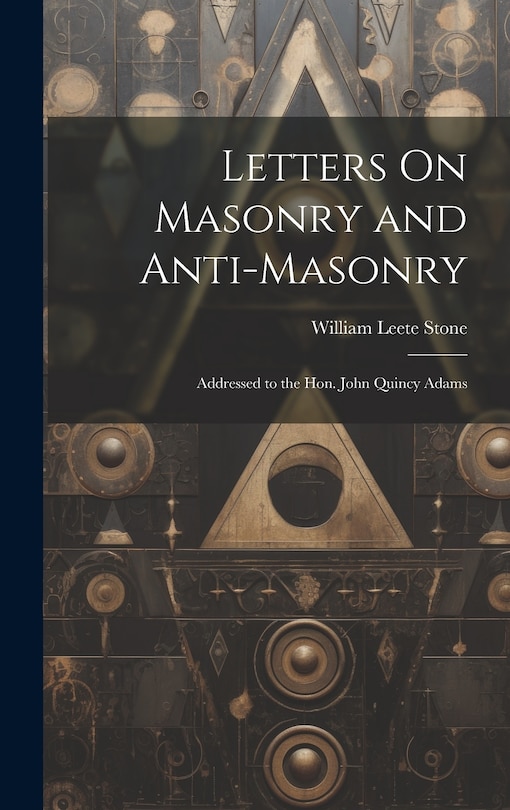 Front cover_Letters On Masonry and Anti-Masonry