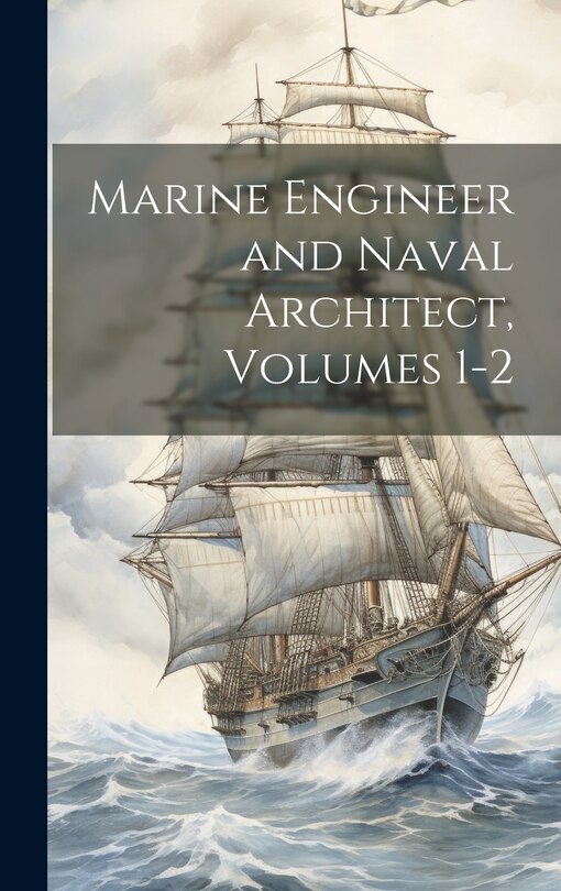Couverture_Marine Engineer and Naval Architect, Volumes 1-2