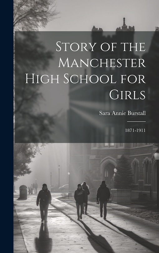 Couverture_Story of the Manchester High School for Girls