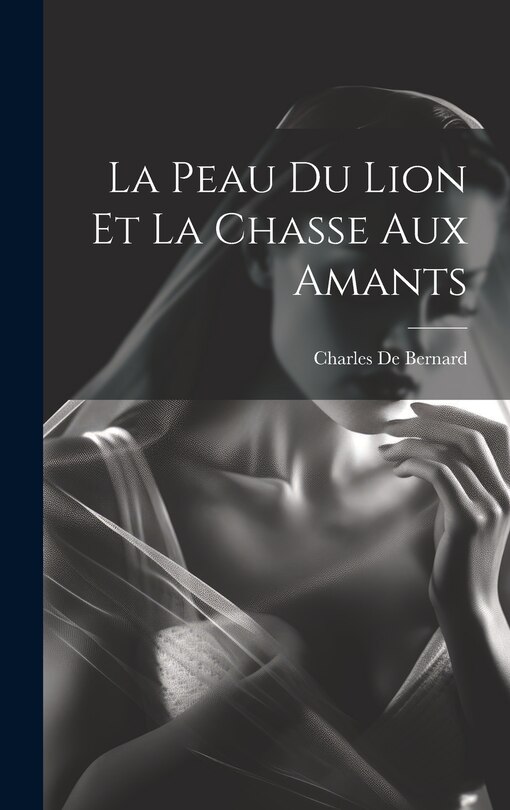 Front cover_La Peau Du Lion Et La Chasse Aux Amants