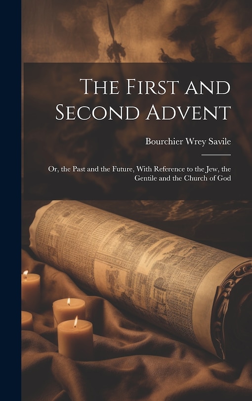 Front cover_The First and Second Advent