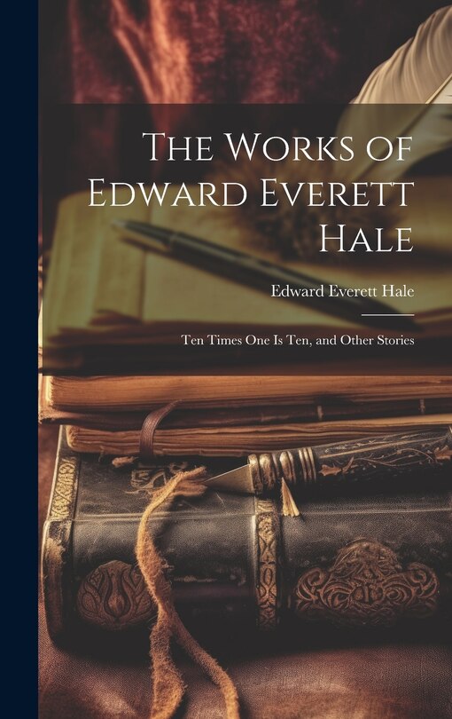 Front cover_The Works of Edward Everett Hale