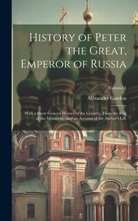 Front cover_History of Peter the Great, Emperor of Russia