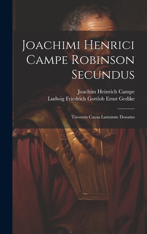 Couverture_Joachimi Henrici Campe Robinson Secundus