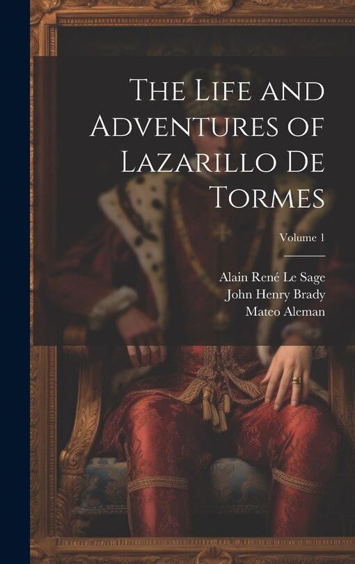 Front cover_The Life and Adventures of Lazarillo De Tormes; Volume 1