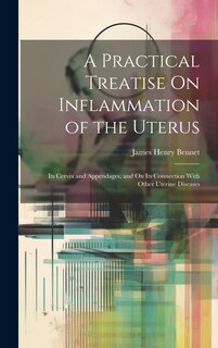 Couverture_A Practical Treatise On Inflammation of the Uterus