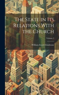 Front cover_The State in Its Relations With the Church; Volume 2