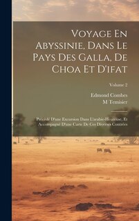 Front cover_Voyage En Abyssinie, Dans Le Pays Des Galla, De Choa Et D'ifat